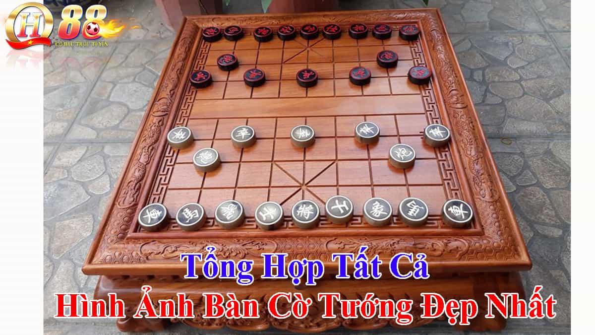 Tong-hop-tat-ca-hinh-anh-ban-co-tuong-dep-nhat-