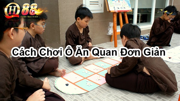 Cách chơi ô ăn quan đơn giản