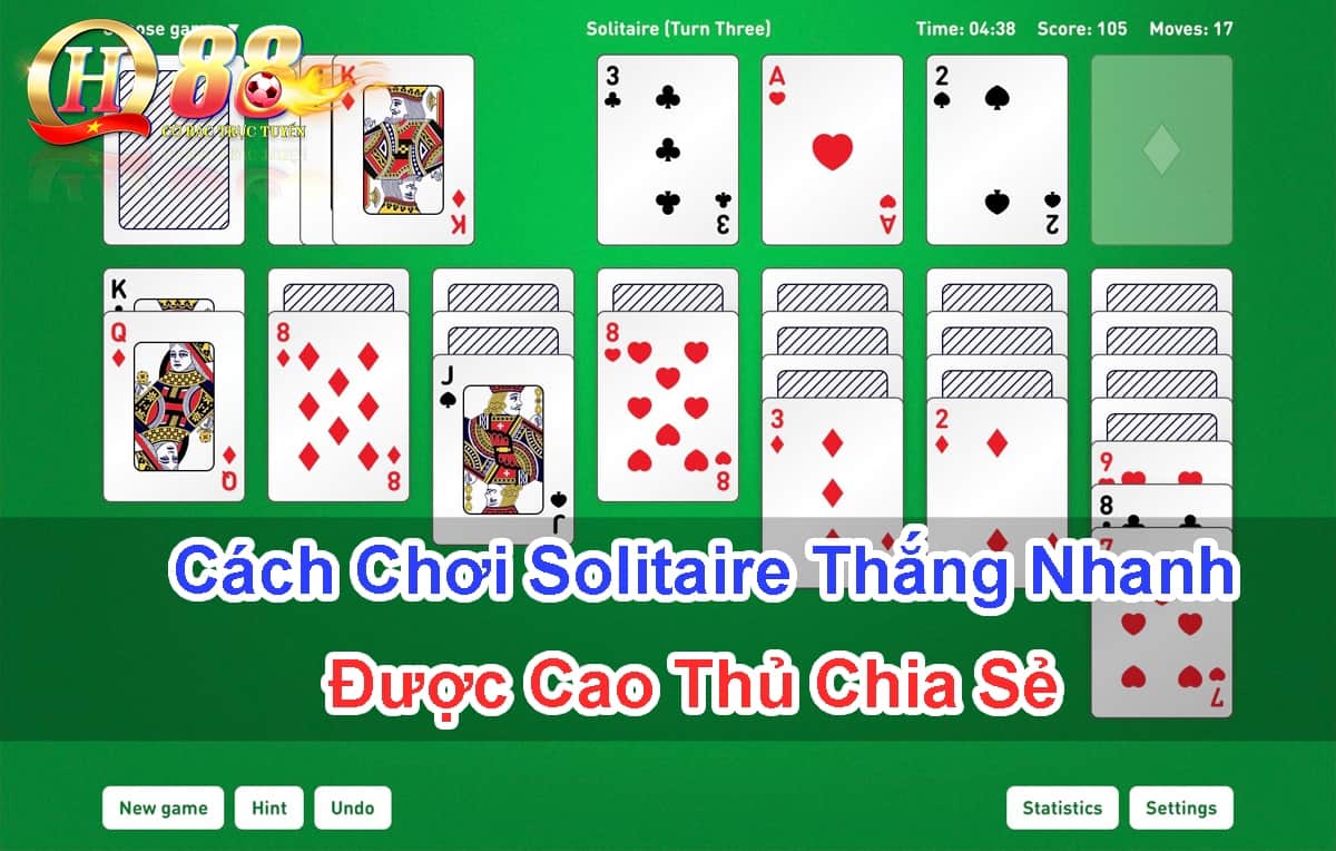 cach-choi-solitaire-thang-nhanh-duoc-cao-thu-chia-se