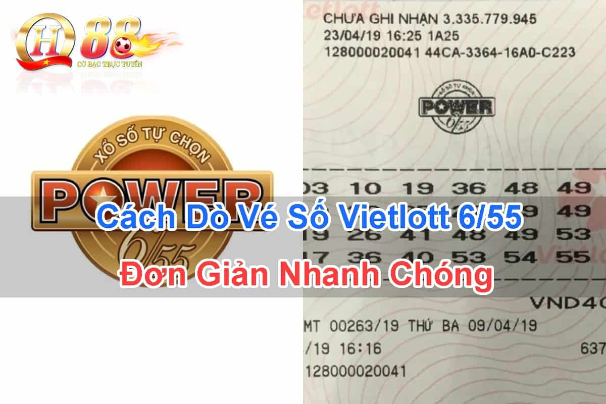 cach-do-ve-so-vietlott-6-55-don-gian-nhanh-chong