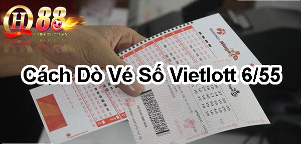 Cách dò vé số vietlott 6/55 