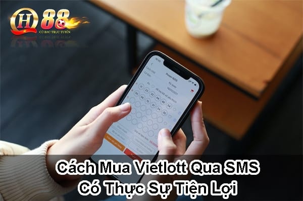 Cách mua vietlott qua SMS có thực sự tiện lợi?