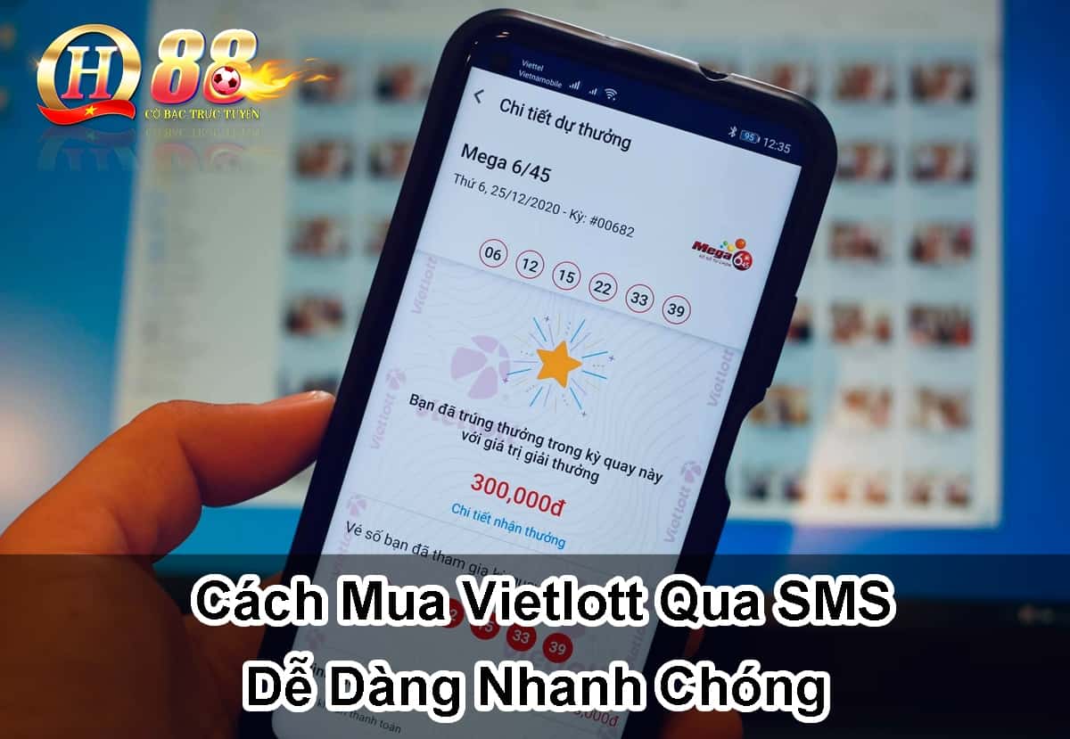 cach-mua-vietlott-qua-sms-de-dang-nhanh-chong