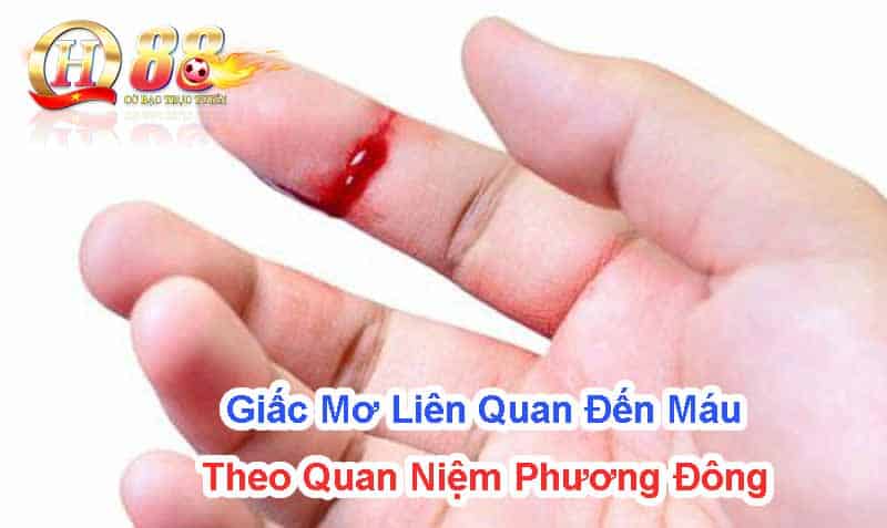 Giấc mơ liên quan đến máu theo quan niệm phương Đông