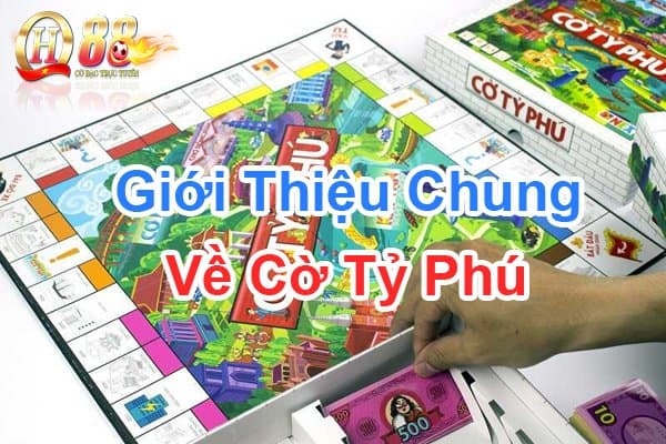 Giới thiệu chung về cờ tỷ phú 