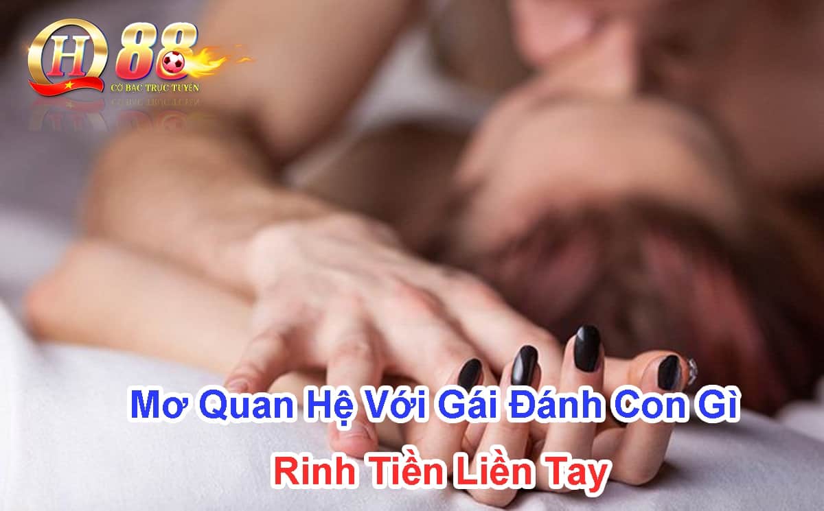 mo-quan-he-voi-gai-danh-con-gi-rinh-tien-lien-tay