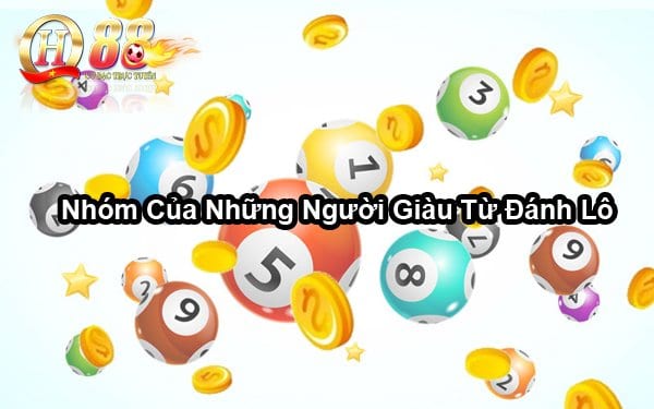 Nhóm của những người giàu từ đánh lô