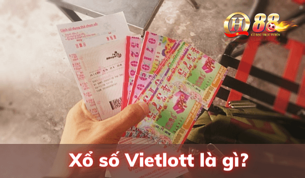 Xổ số vietlott là gì?