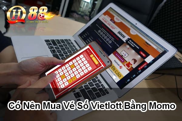 Có nên mua vé số Vietlott bằng Momo?