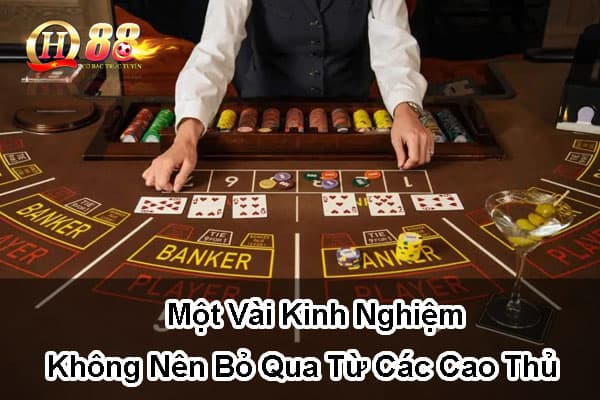 Một vài kinh nghiệm không nên bỏ qua từ các cao thủ