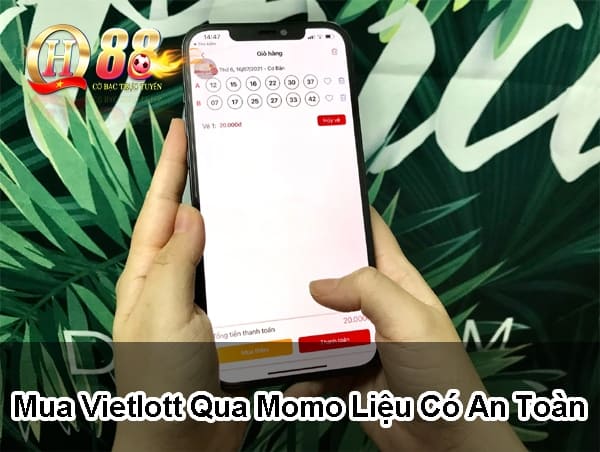 Mua vietlott qua momo liệu có an toàn? 