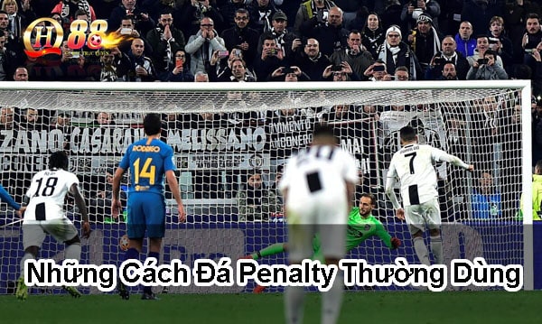 Những cách đá penalty thường dùng