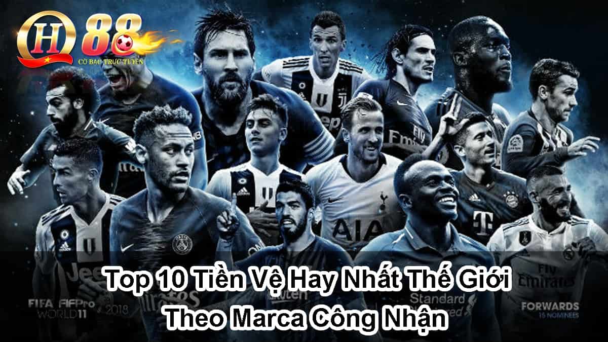 top-10-tien-ve-hay-nhat-the-gioi-theo-marca-cong-nhan