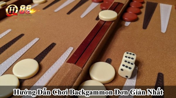 Hướng dẫn chơi backgammon đơn giản nhất