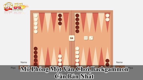 Mô phỏng một ván chơi Backgammon căn bản nhất